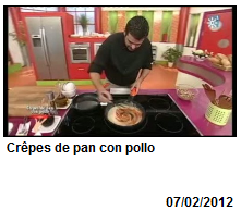 Cometelo - Canal Sur - Crépes de pan con pollo